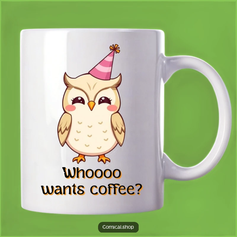 Funny Owl Party Mug - Cheerful Hooting Gift for Celebrations and Fun