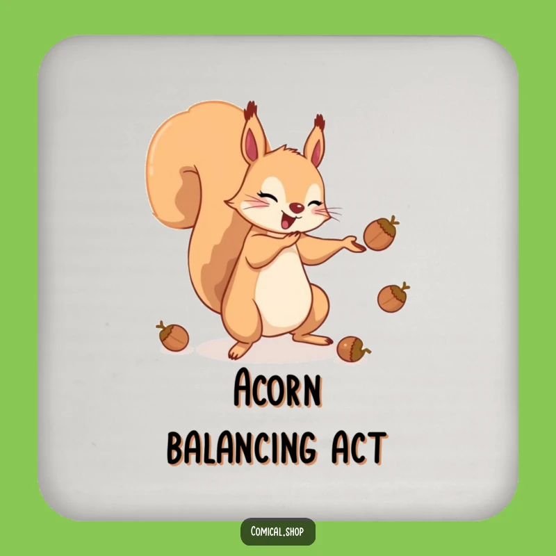 Funny Squirrel Acorn Juggling Coaster - Protect Surfaces with Humor Gift!