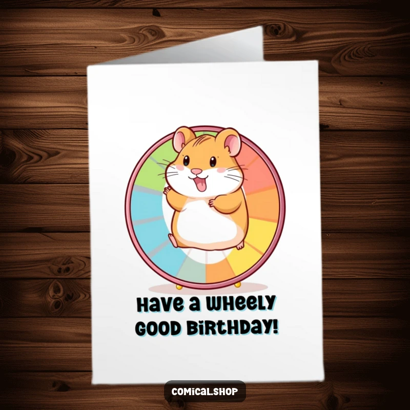 Funny Free Printable Birthday Card: A happy hamster energetically runs on a colorful wheel, full of birthday zest, a DIY printable.