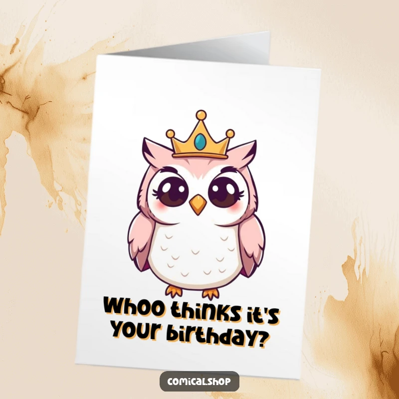 Funny Free Printable Birthday Card: Giggling owl in a small crown peering curiously, spreading birthday cheer.