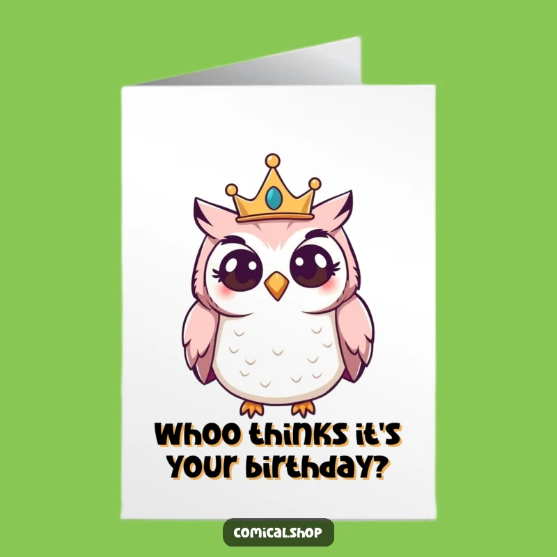 Free Printable Owl Birthday Card: Giggling Crowned Owl Curious Wishes Printable Gift