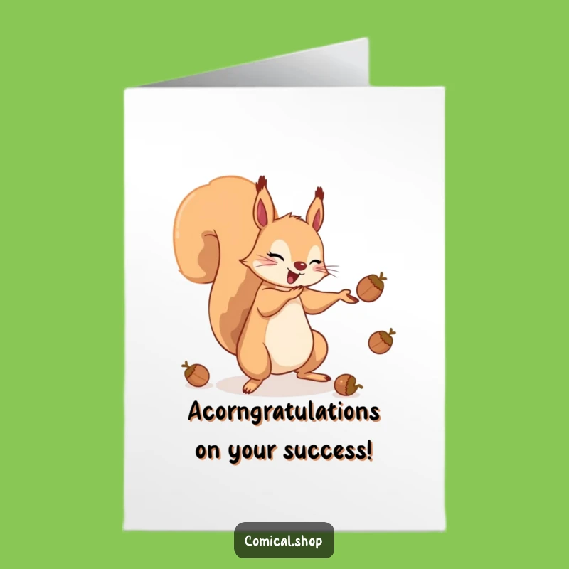 Free Printable Funny Congrats Card Squirrel Juggling Acorns, Hilarious Downloadable Achievement Greeting