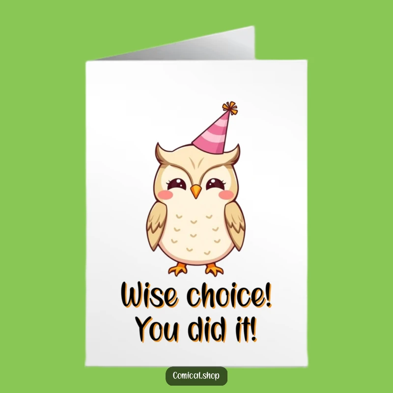Congratulate them with this free printable card of a happy owl in a party hat. Easy to print at home for a joyful message.