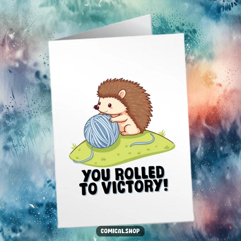 Funny Free Printable Congratulations Card: A small hedgehog energetically rolls a large yarn ball down a hill, symbolizing a successful, winding journey.