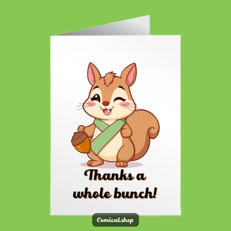 Free Printable Squirrel Thank You Card: Sash Squirrel's Acorn Gratitude Printable Gift