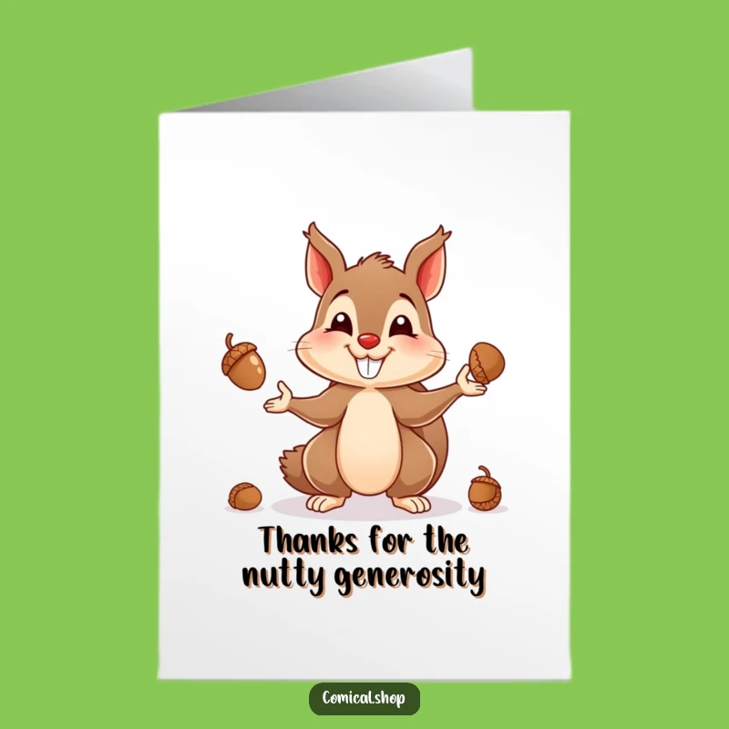 Free Printable Squirrel Thank You Card: Juggling Acorns Gratitude Funny Downloadable Message
