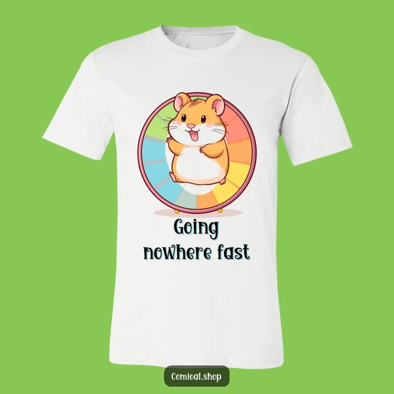 Funny Hamster Wheel T-Shirt - Energetic and Hilarious Tee Gift!